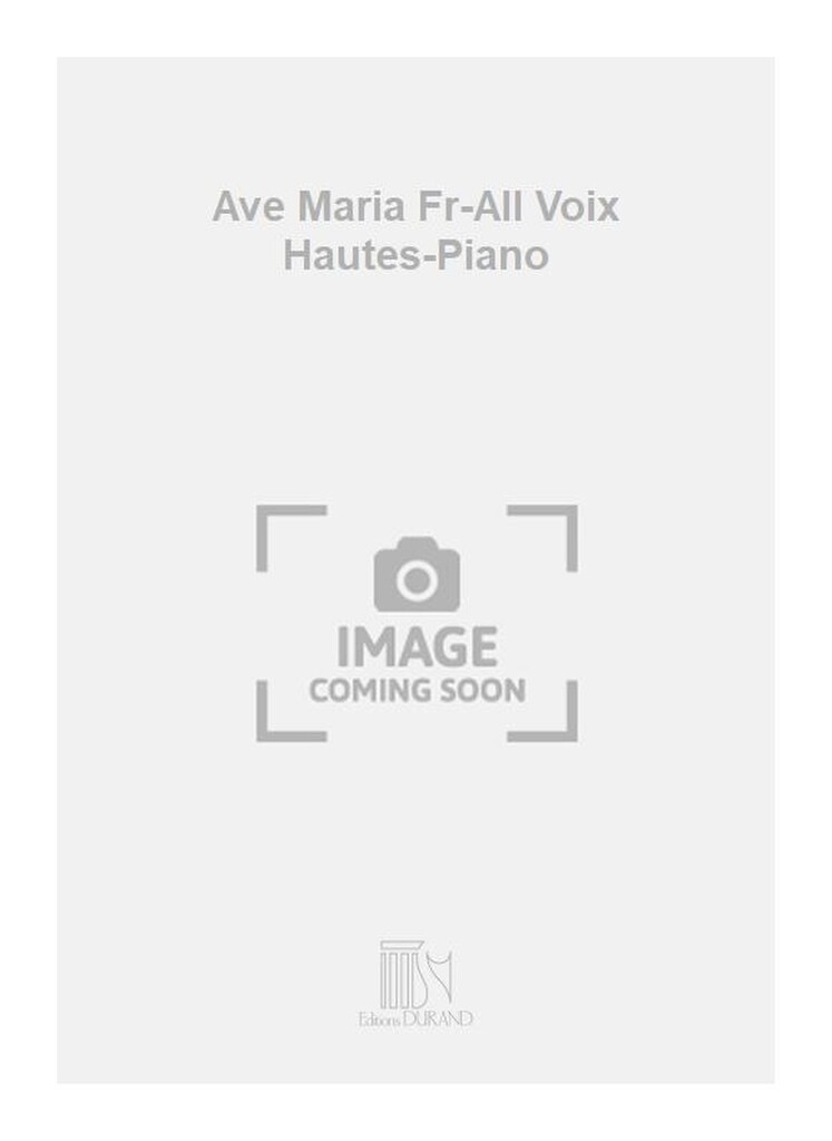 Ave Maria Fr-All Voix Hautes-Piano